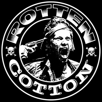 Rotten Cotton